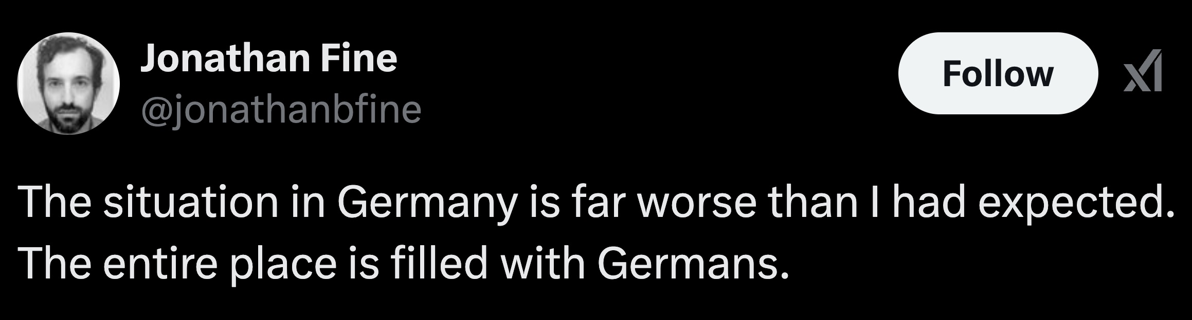 graphics - Jonathan Fine The situation in Germany is far worse than I had expected. The entire place is filled with Germans.